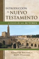 Introducción al Nuevo Testamento a Través de sus Autores (Rústica) [Libro]