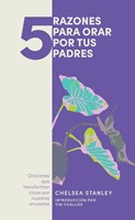 5 Razones Para Orar Por Tus Padres (Rústica) [Libro de Bolsillo]