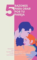 5 Razones Para Orar Por Tu Pareja (Rústica) [Libro de Bolsillo]