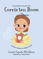 Corrie Ten Boom (Tapa Dura) [Libro para Niños]