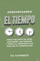Aprovechando El Tiempo (Rústica) [Libro]
