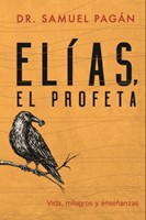 Elías, El Profeta (Rústica) [Libro]