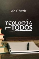 Teología Para Todos (Rústica) [Libro]