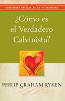 ¿Cómo Es El Verdadero Calvinista? (Rústica) [Mini Libro]