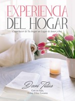 Experiencia Del Hogar (Tapa Dura) [Libro]