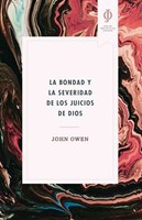 La Bondad y Severidad de los Juicios de Dios (Rústica) [Libro]