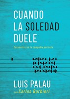 Cuando La Soledad Duele (Rústica) [Libro]