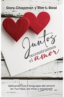 Juntos Reconstruimos el Amor (Rústica) [Libro]