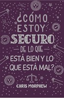 ¿Cómo estoy seguro de lo que está bien y lo que está mal? (Rústica) [Libro de Bolsillo]