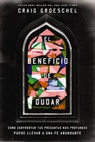 El Beneficio de Dudar (Rústica) [Libro]