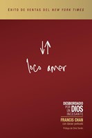 Loco Amor (Rústica) [Libro]