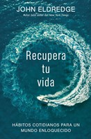 Recupera Tu Vida (Rústica) [Libro]