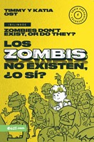 Los Zombis No Existen, ¿O Si? Bilingüe (Rústica) [Libro]