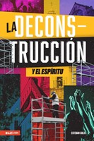 La Deconstrucción y el Espíritu (Rústica) [Libro]