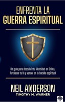 Enfrenta la guerra espiritual (Rústica) [Libro]