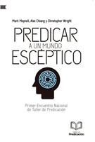 Predicar a un Mundo Escéptico (Rústica) [Libro]