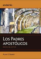Los Padres Apostólicos (Rústica) [Libro]