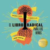 El Libro Radical Para Los Niños (Tapa Dura) [Libro para Niños]