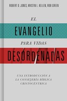 El Evangelio para Vidas Desordenadas (Rústica) [Libro]