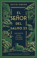 El Señor del Salmo 23 (Rústica) [Libro]