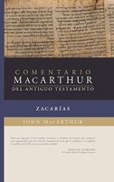 Comentario MacArthur del Antiguo Testamento: Zacarías (Tapa Dura) [Comentario]