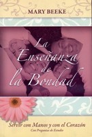 La Enseñanza de la Bondad (Rústica) [Libro]
