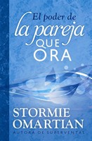 EL Poder de la Pareja que Ora (Rústica) [Libro]