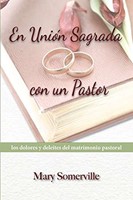En Unión Sagrada con un Pastor (Rústica) [Libro]