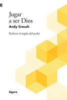 Jugar a Ser Dios (Rústica) [Libro]