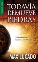 Todavia Remueve Piedras (Rústica) [Libro de Bolsillo]