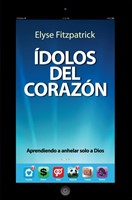 Ídolos del corazón (Rústica) [Libro]