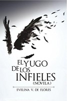 El Yugo De Los Infieles (Rústica) [Libro]