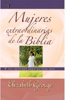 Mujeres Extraordinarias De La Biblia (Tapa Suave) [Libro]