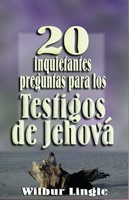 20 Inquietantes Preguntas Para Los Testigos de Jehová (Rústica) [Libro de Bolsillo]
