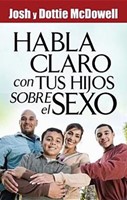 Habla Claro Con Tus Hijos Sobre El Sexo (Rústica) [Libro]