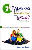 7 Palabras Para Transformar Su Familia (Rústica) [Libro de Bolsillo]