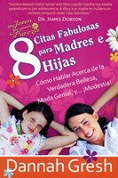 8 Citas Fabulosas Para Madres E Hijas (Rústica) [Libro]