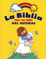 La Biblia Para Los Bebés (Tapa Dura) [Biblias para Niños]