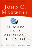 El Mapa Para Alcanzar El Éxito (Rústica) [Libro]