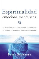 Espiritualidad Emocionalmente Sana (Rústica) [Libro]