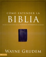 Cómo Entender la Biblia (Rústica) [Libro]