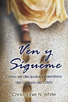 Ven y Sígueme (Rústica) [Libro]