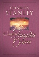Cuando La Tragedia Ocurre (Rústica) [Libro]