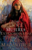Doce Mujeres Extraordinarias (Rústica) [Libro]