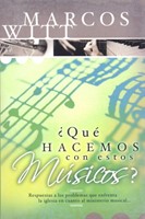 ¿Qué Hacemos Con Estos Músicos? (Rústica) [Libro]