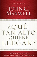 ¿Qué Tan Alto Quiere Llegar? (Rústica) [Libro]