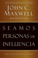 Seamos Personas De Influencia (Rústica) [Libro]