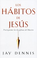 Los Hábitos de Jesús (Rústica) [Libro de Bolsillo]