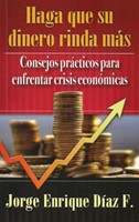 Haga Que Su Dinero Rinda Mas (Rústica) [Libro de Bolsillo]