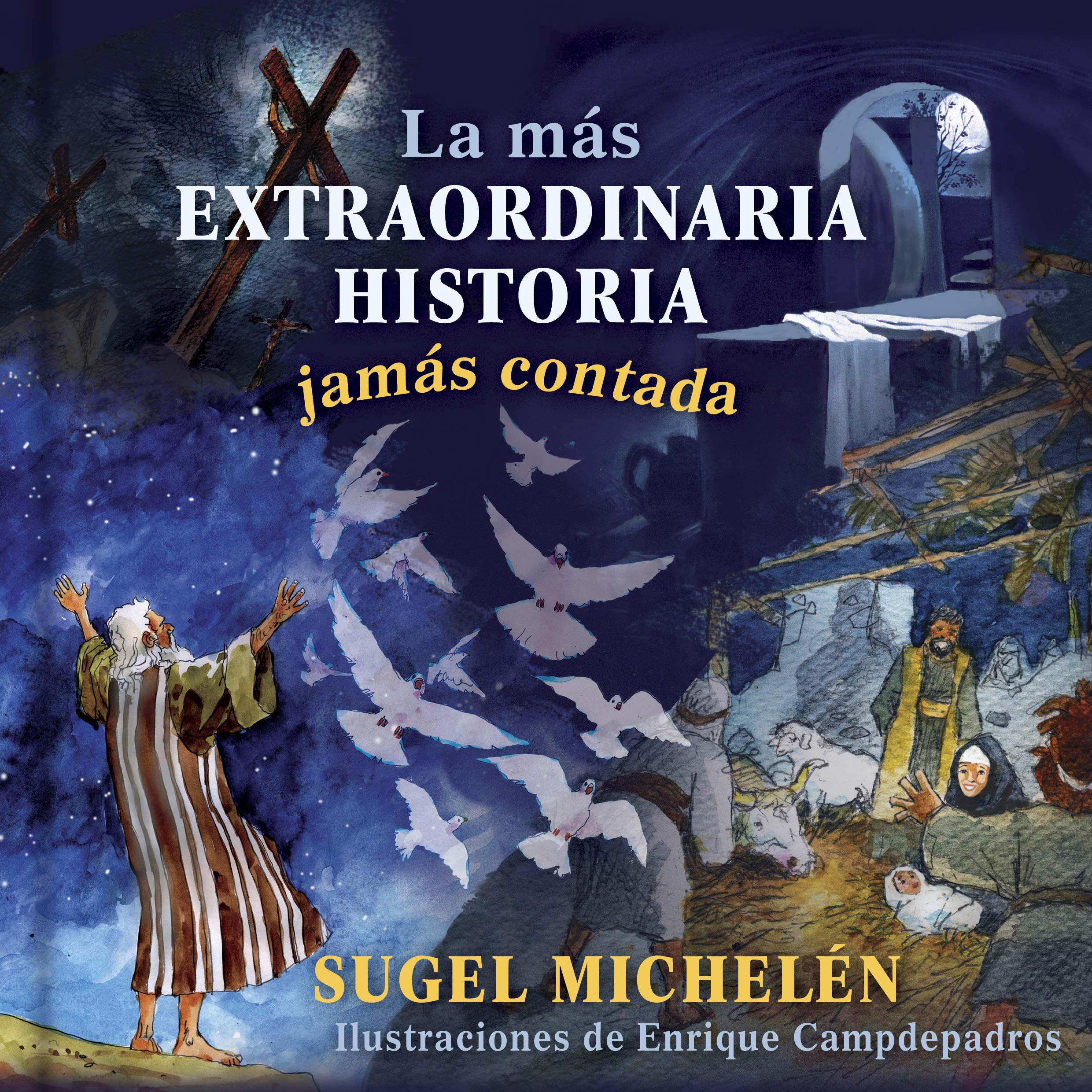 La Extraordinaria Historia Jamás Contada 9781462765539 Sugel Michelén Clc Mexico 